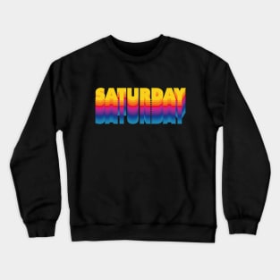 Saturday Crewneck Sweatshirt